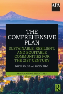 The Comprehensive Plan : Sustainable, Resilient, and Equitable Communities for the 21st Century