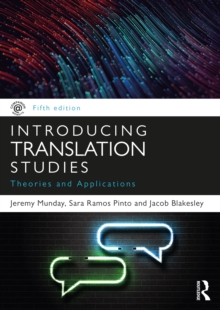 Introducing Translation Studies : Theories and Applications