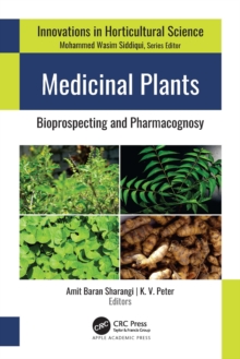 Medicinal Plants : Bioprospecting and Pharmacognosy