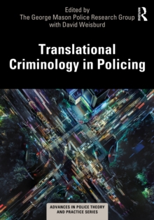 Translational Criminology in Policing