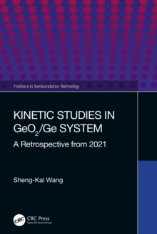 Kinetic Studies in GeO2/Ge System : A Retrospective from 2021
