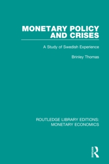 Monetary Policy and Crises : A Study of Swedish Experience