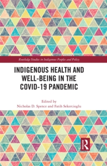 Indigenous Health and Well-Being in the COVID-19 Pandemic
