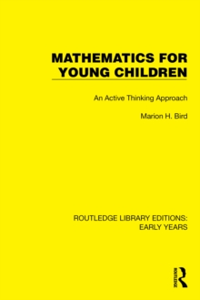 Mathematics for Young Children : An Active Thinking Approach