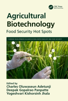Agricultural Biotechnology : Food Security Hot Spots