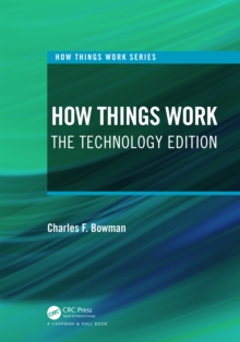 How Things Work : The Technology Edition
