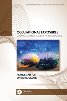 Occupational Exposures : Chemical Carcinogens and Mutagens