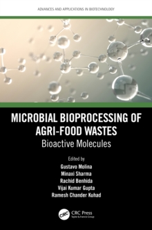 Microbial Bioprocessing of Agri-food Wastes : Bioactive Molecules