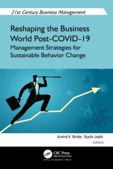 Reshaping the Business World Post-COVID-19 : Management Strategies for Sustainable Behavior Change
