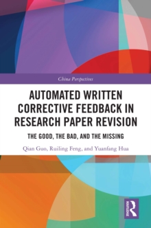 Automated Written Corrective Feedback in Research Paper Revision : The Good, The Bad, and The Missing