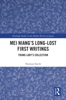 Mei Niang's Long-Lost First Writings : Young Lady's Collection