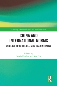 China and International Norms : Evidence from the Belt and Road Initiative