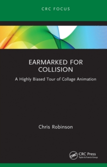 Earmarked for Collision : A Highly Biased Tour of Collage Animation