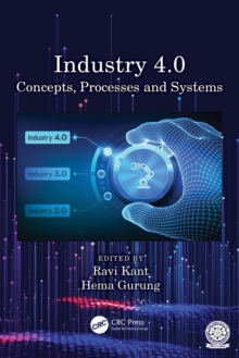 Industry 4.0 : Concepts, Processes and Systems