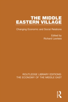 The Middle Eastern Village : Changing Economic and Social Relations