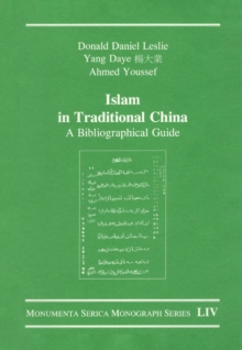 Islam in Traditional China : A Bibliographical Guide
