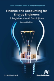 Finance and Accounting for Energy Engineers : & Engineers in All Disciplines