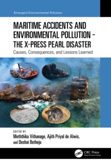 Maritime Accidents and Environmental Pollution - The X-Press Pearl Disaster : Causes, Consequences, and Lessons Learned