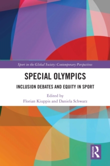 Special Olympics : Inclusion Debates and Equity in Sport