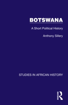 Botswana : A Short Political History