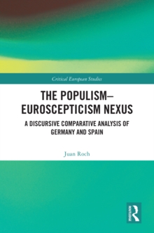 The Populism-Euroscepticism Nexus : A Discursive Comparative Analysis of Germany and Spain