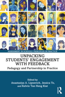 Unpacking Students’ Engagement with Feedback : Pedagogy and Partnership in Practice