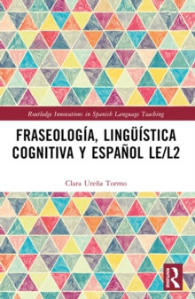 Fraseologia, linguistica cognitiva y espanol LE/L2