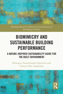 Biomimicry and Sustainable Building Performance : A Nature-inspired Sustainability Guide for the Built Environment
