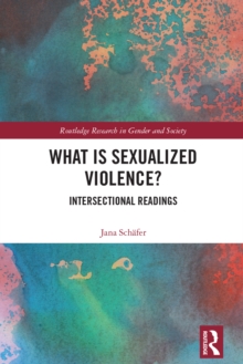 What is Sexualized Violence? : Intersectional Readings