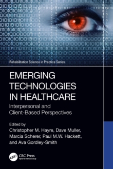 Emerging Technologies in Healthcare : Interpersonal and Client Based Perspectives