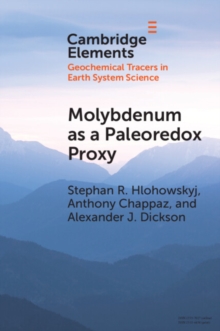 Molybdenum as a Paleoredox Proxy : Past, Present, and Future