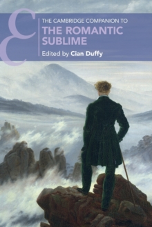 The Cambridge Companion to the Romantic Sublime