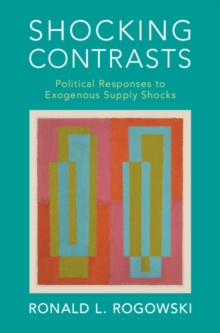 Shocking Contrasts : Political Responses to Exogenous Supply Shocks