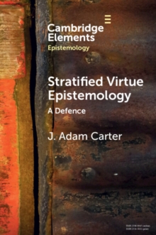 Stratified Virtue Epistemology : A Defence