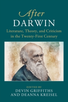 After Darwin : Literature, Theory, and Criticism in the Twenty-First Century