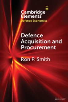 Defence Acquisition and Procurement : How (Not) to Buy Weapons