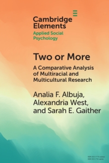Two or More : A Comparative Analysis of Multiracial and Multicultural Research