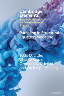 Parceling in Structural Equation Modeling : A Comprehensive Introduction for Developmental Scientists