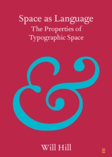 Space as Language : The Properties of Typographic Space