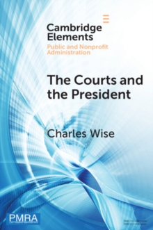 The Courts and the President : Judicial Review of Presidential Directed Action