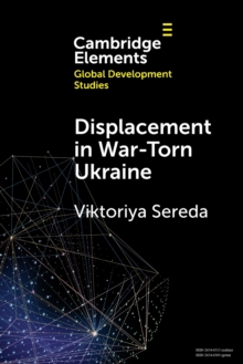 Displacement in War-Torn Ukraine : State, Displacement and Belonging