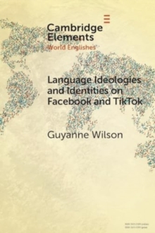Language Ideologies and Identities on Facebook and TikTok : A Southern Caribbean Perspective