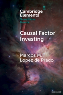 Causal Factor Investing : Can Factor Investing Become Scientific?