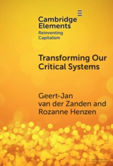Transforming our Critical Systems : How Can We Achieve the Systemic Change the World Needs?