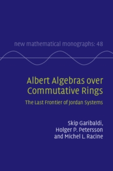 Albert Algebras over Commutative Rings : The Last Frontier of Jordan Systems