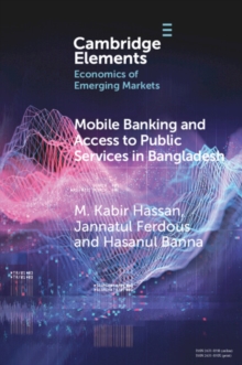 Mobile Banking and Access to Public Services in Bangladesh : Influencing Issues and Factors