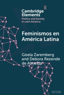 Feminismos en America Latina : Redes anidadas por el derecho al aborto en Mexico y Brasil