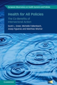 Health for All Policies : The Co-Benefits of Intersectoral Action