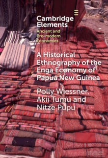 A Historical Ethnography of the Enga Economy of Papua New Guinea