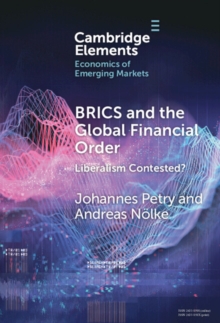 BRICS and the Global Financial Order : Liberalism Contested?